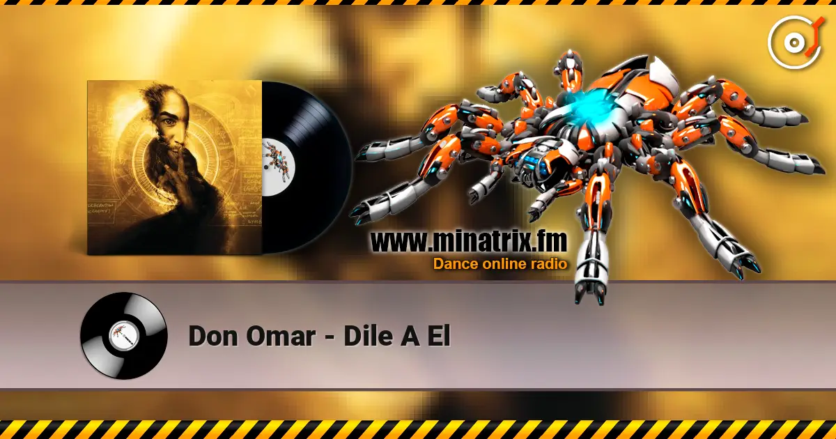 Don Omar - Dile A El écouter en ligne en haute qualité | Minatrix.FM