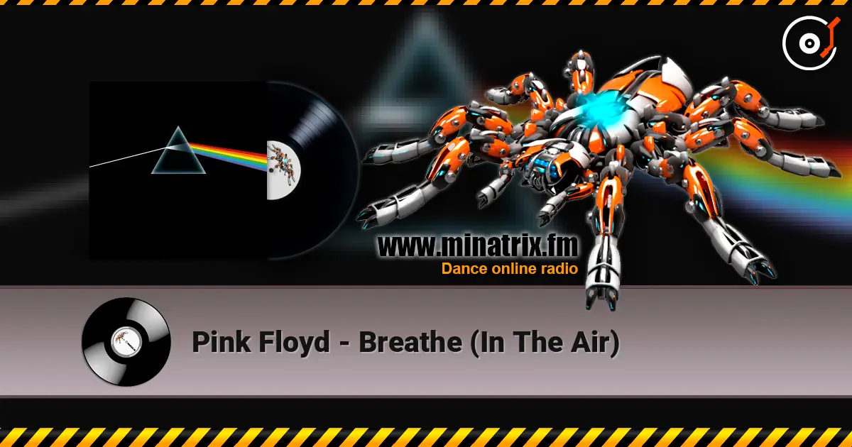 Pink Floyd - Breathe (In The Air) écouter en ligne en haute qualité | Minatrix.FM