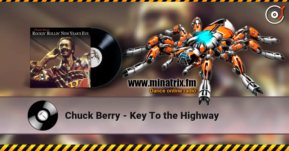 Chuck Berry - Key To the Highway écouter en ligne en haute qualité | Minatrix.FM