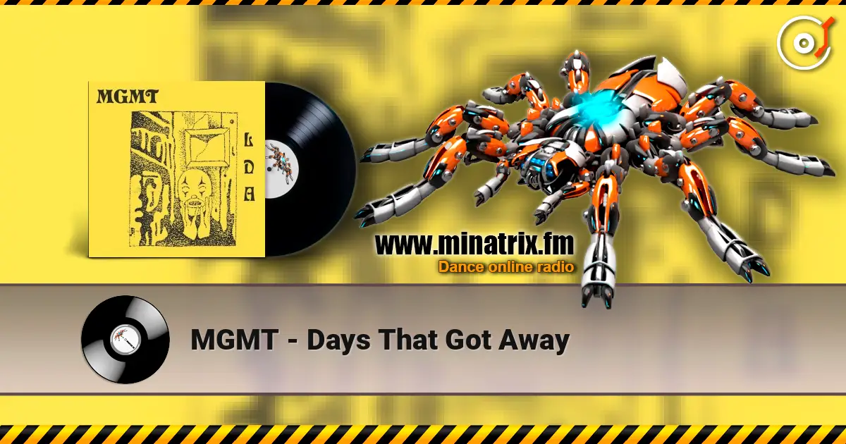 MGMT - Days That Got Away écouter en ligne en haute qualité | Minatrix.FM