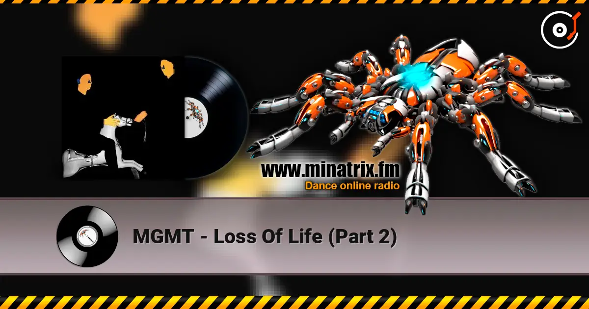 MGMT - Loss Of Life (Part 2) écouter en ligne en haute qualité | Minatrix.FM