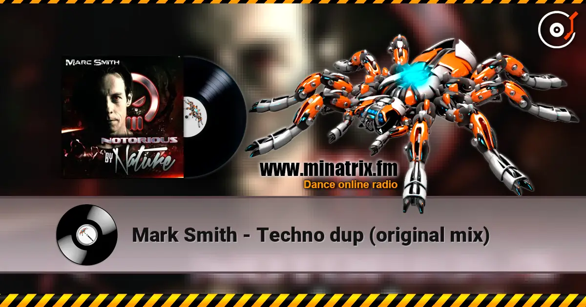 Mark Smith - Techno dup (original mix) écouter en ligne en haute qualité | Minatrix.FM