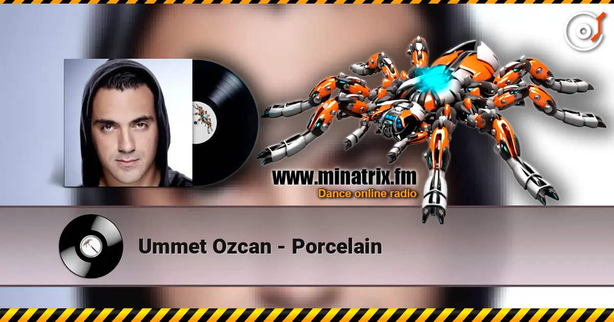 Ummet Ozcan - Porcelain écouter en ligne en haute qualité | Minatrix.FM