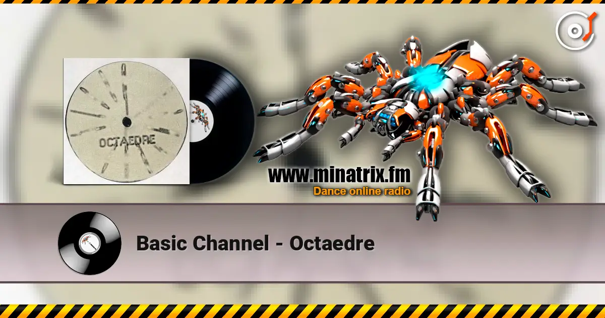Basic Channel - Octaedre écouter en ligne en haute qualité | Minatrix.FM