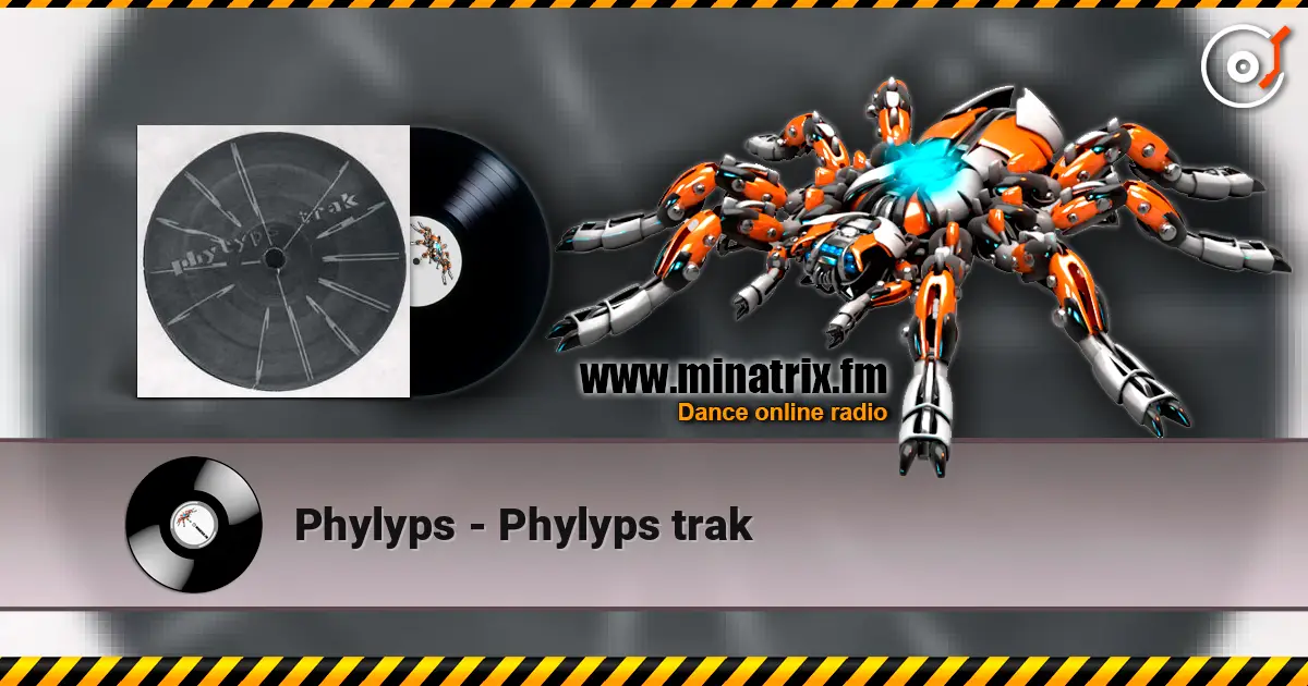 Phylyps - Phylyps trak écouter en ligne en haute qualité | Minatrix.FM