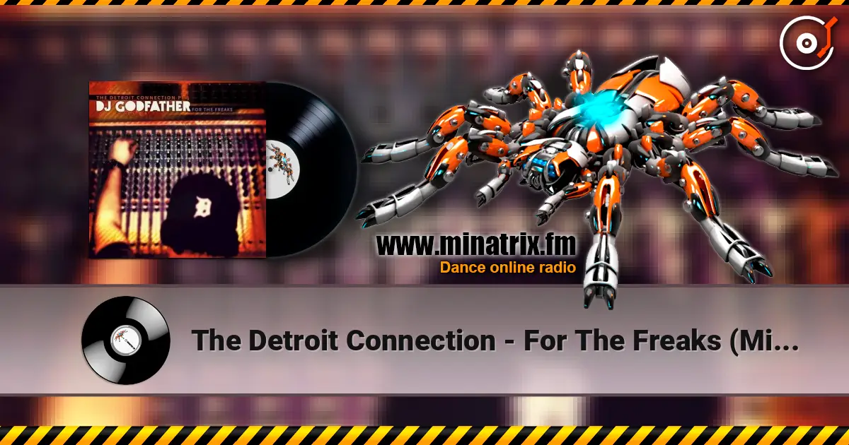 The Detroit Connection - For The Freaks (Mixed By DJ Godfather) écouter en ligne en haute qualité | Minatrix.FM