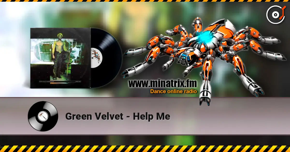 Green Velvet - Help Me écouter en ligne en haute qualité | Minatrix.FM