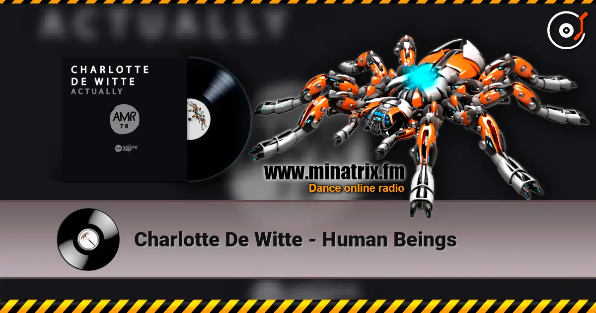 Charlotte De Witte - Human Beings écouter en ligne en haute qualité | Minatrix.FM