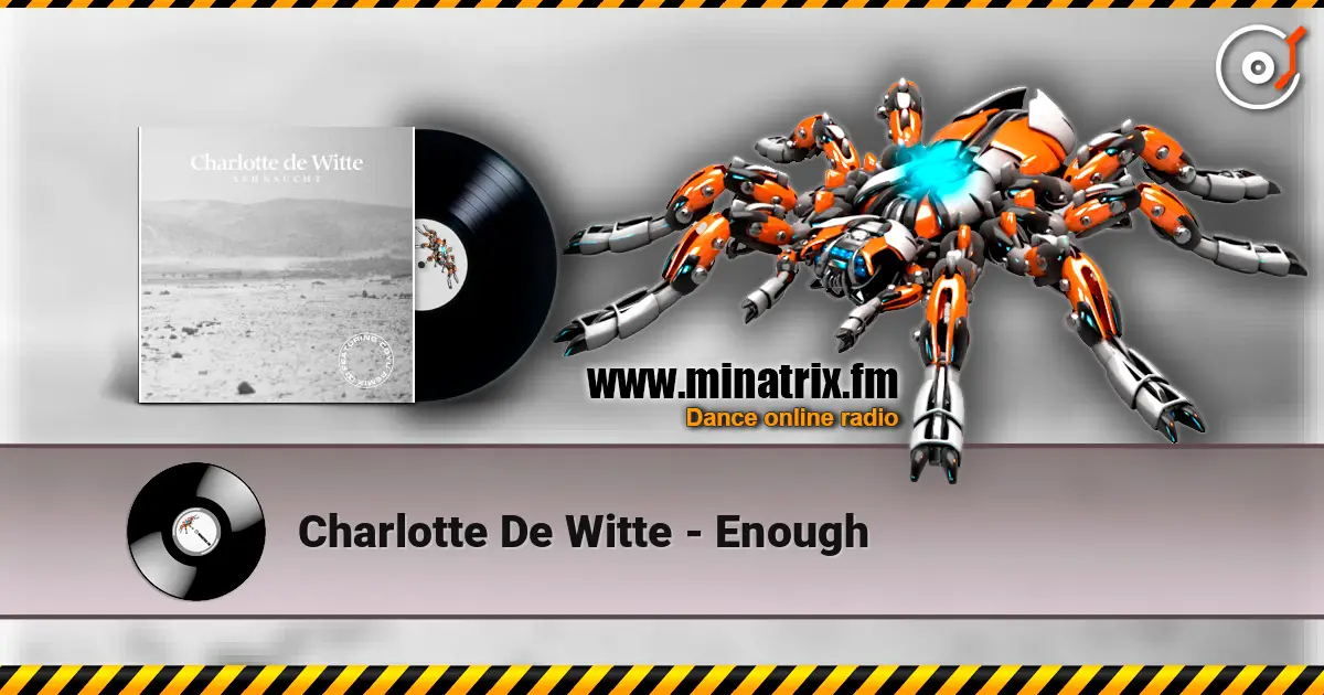 Charlotte De Witte - Enough écouter en ligne en haute qualité | Minatrix.FM