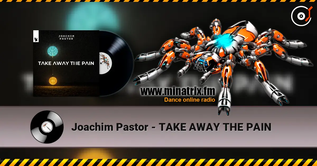 Joachim Pastor - TAKE AWAY THE PAIN écouter en ligne en haute qualité | Minatrix.FM