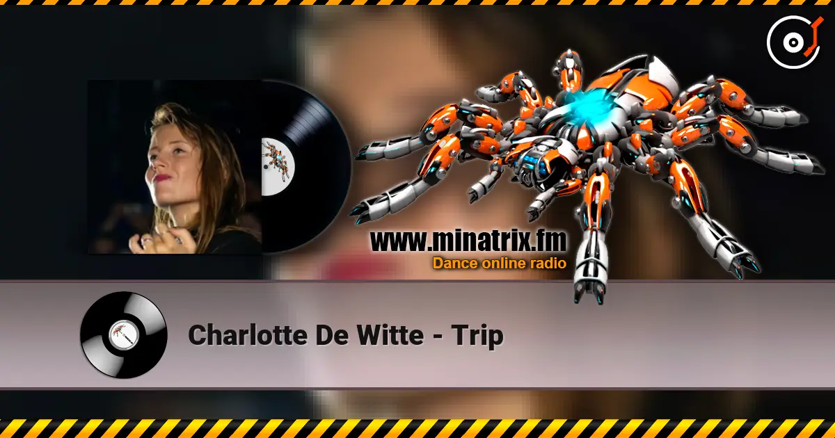 Charlotte De Witte - Trip écouter en ligne en haute qualité | Minatrix.FM