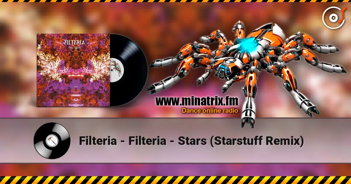 Filteria - Filteria - Stars (Starstuff Remix) écouter en ligne en haute qualité | Minatrix.FM