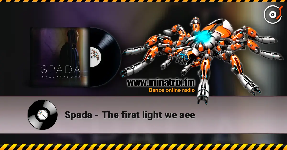 Spada - The first light we see écouter en ligne en haute qualité | Minatrix.FM
