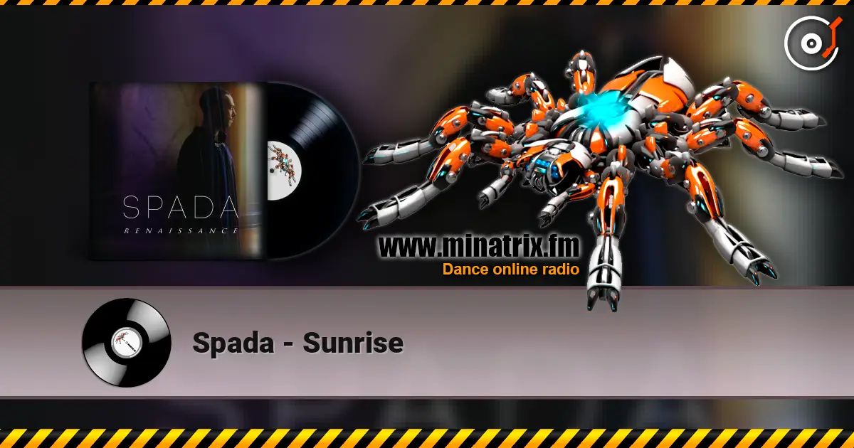 Spada - Sunrise écouter en ligne en haute qualité | Minatrix.FM