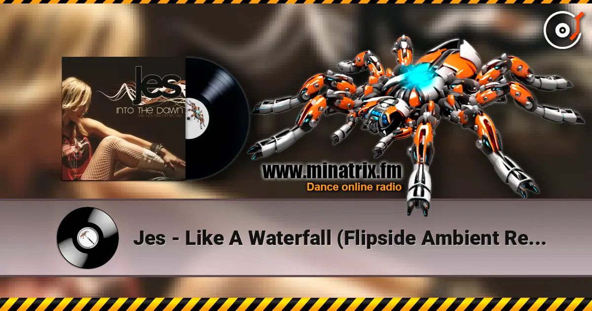 Jes - Like A Waterfall (Flipside Ambient Remix) écouter en ligne en haute qualité | Minatrix.FM