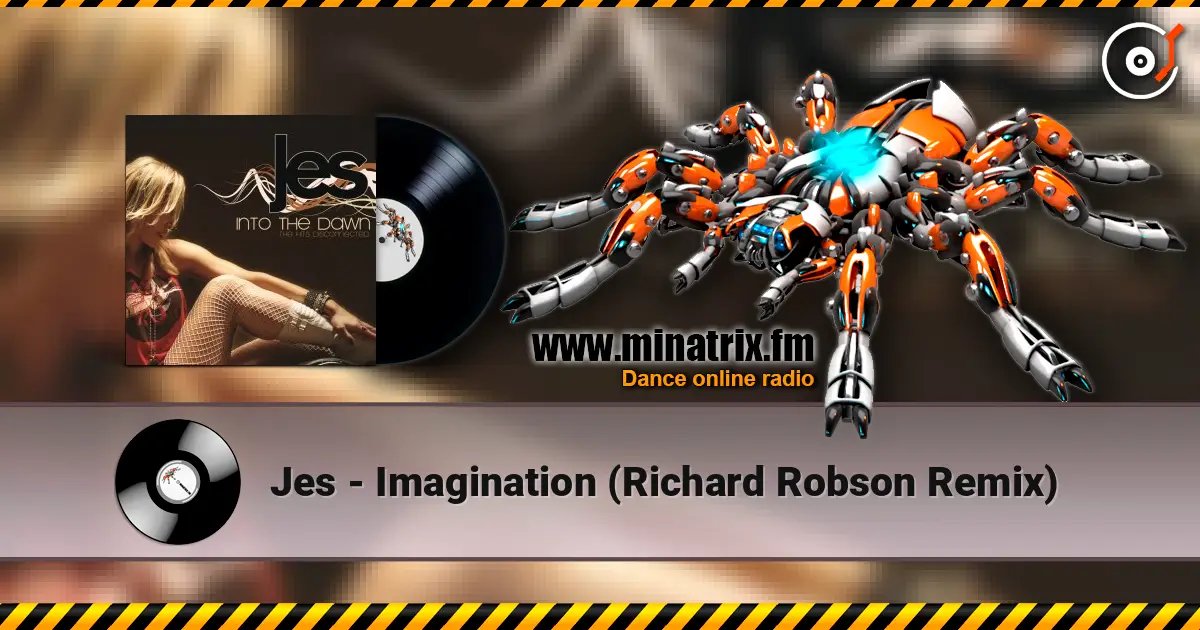 Jes - Imagination (Richard Robson Remix) écouter en ligne en haute qualité | Minatrix.FM