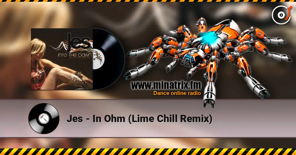 Jes - In Ohm (Lime Chill Remix) écouter en ligne en haute qualité | Minatrix.FM