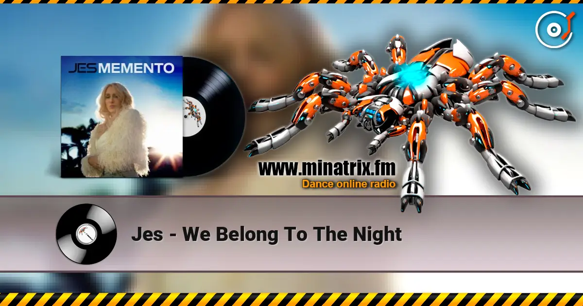 Jes - We Belong To The Night écouter en ligne en haute qualité | Minatrix.FM