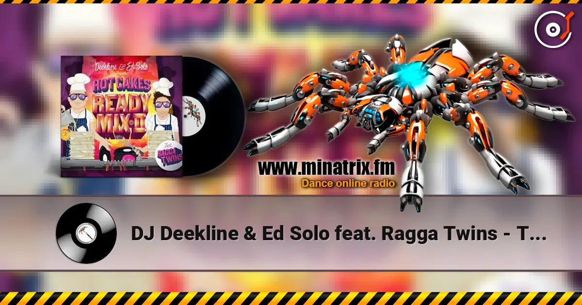 DJ Deekline & Ed Solo feat. Ragga Twins - Top Rankin écouter en ligne en haute qualité | Minatrix.FM