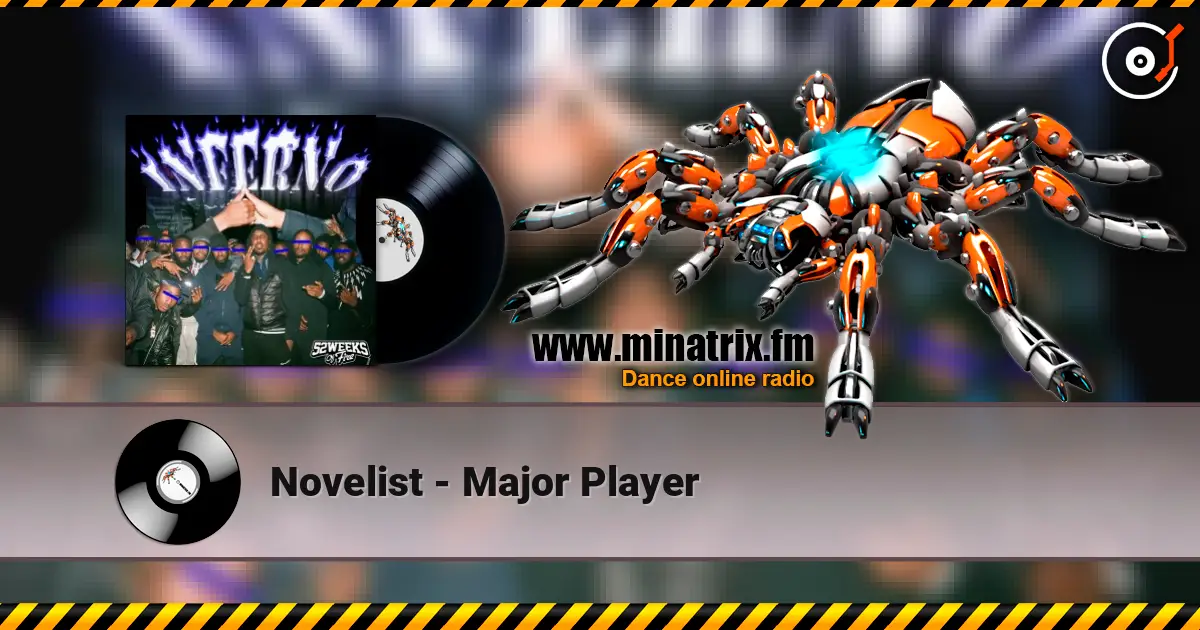 Novelist - Major Player écouter en ligne en haute qualité | Minatrix.FM