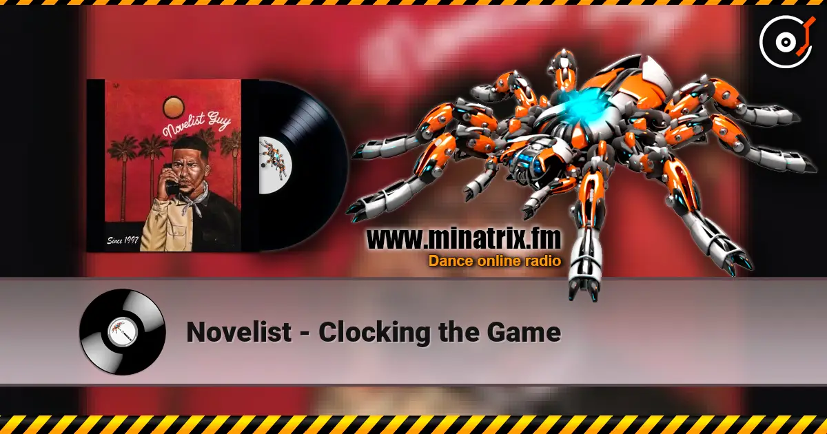 Novelist - Clocking the Game écouter en ligne en haute qualité | Minatrix.FM