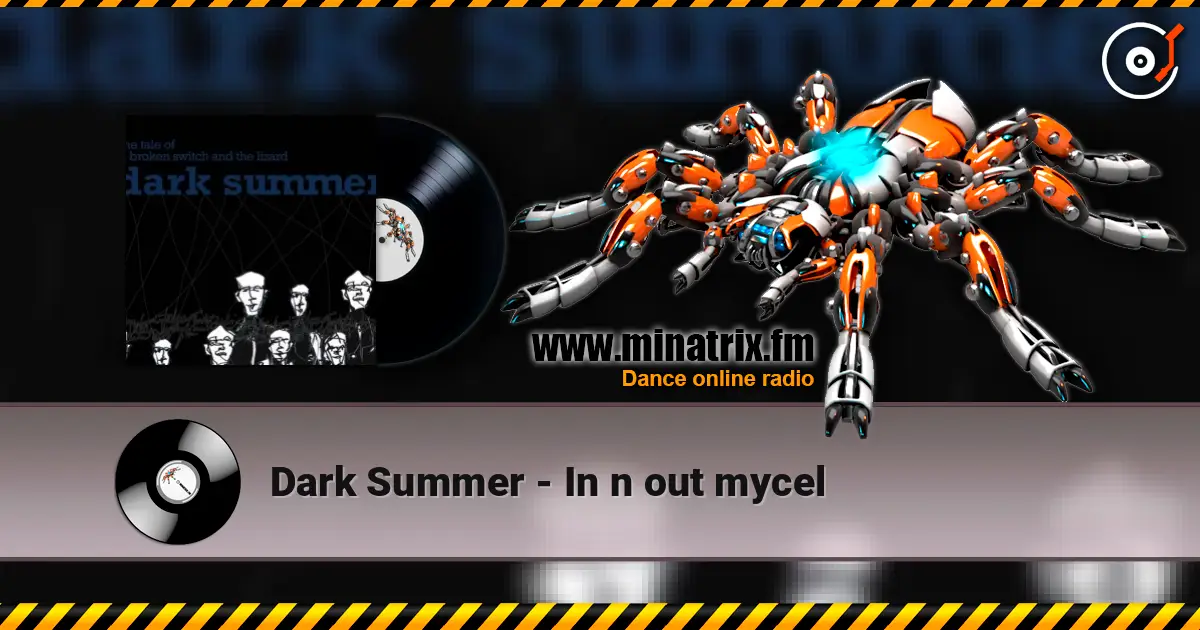 Dark Summer - In n out mycel écouter en ligne en haute qualité | Minatrix.FM