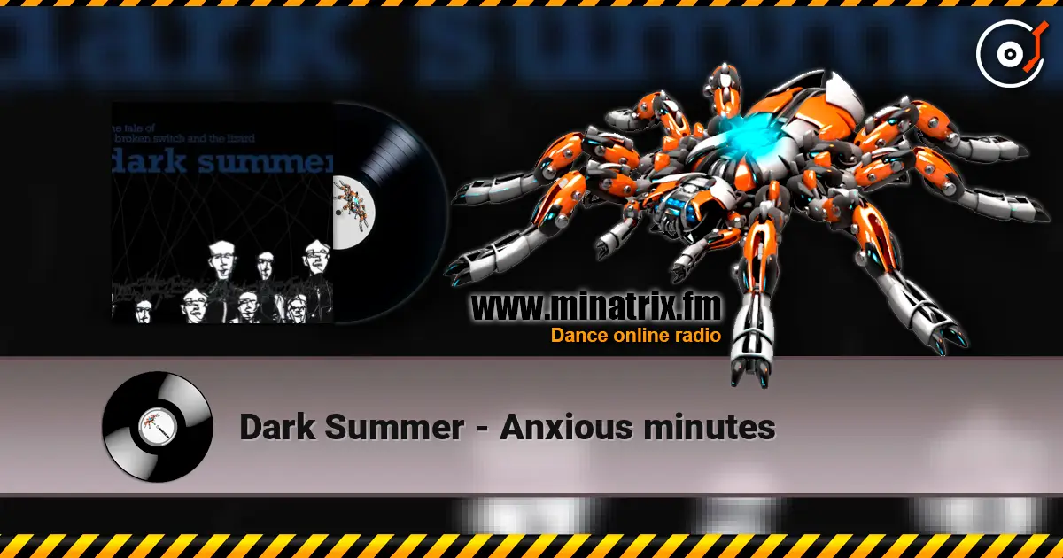 Dark Summer - Anxious minutes écouter en ligne en haute qualité | Minatrix.FM