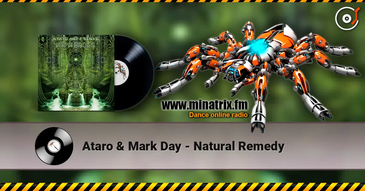 Ataro & Mark Day - Natural Remedy écouter en ligne en haute qualité | Minatrix.FM