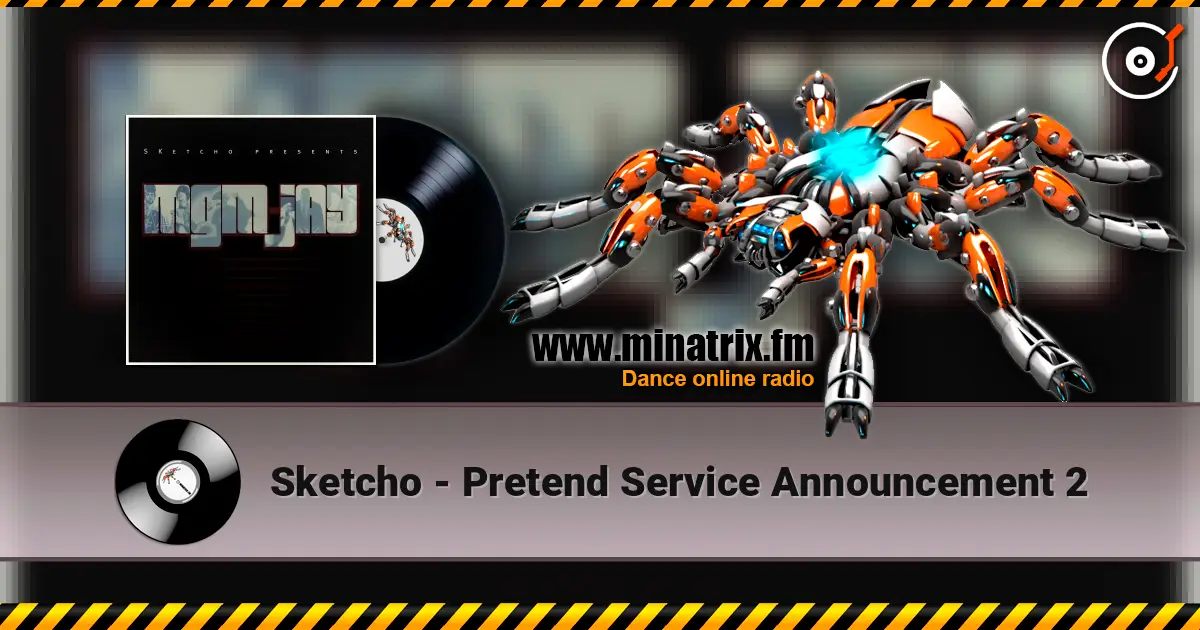 Sketcho - Pretend Service Announcement 2 écouter en ligne en haute qualité | Minatrix.FM