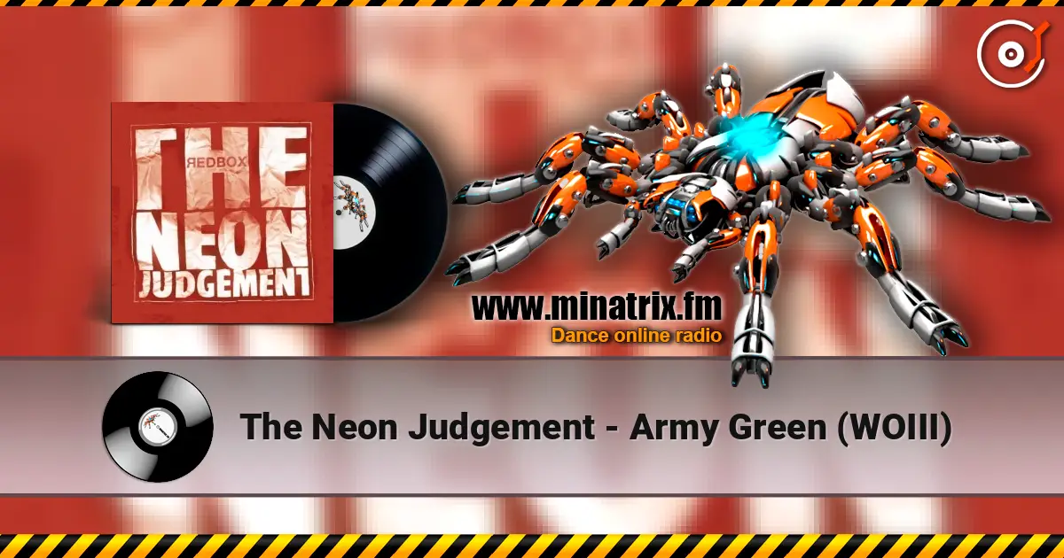 The Neon Judgement - Army Green (WOIII) écouter en ligne en haute qualité | Minatrix.FM