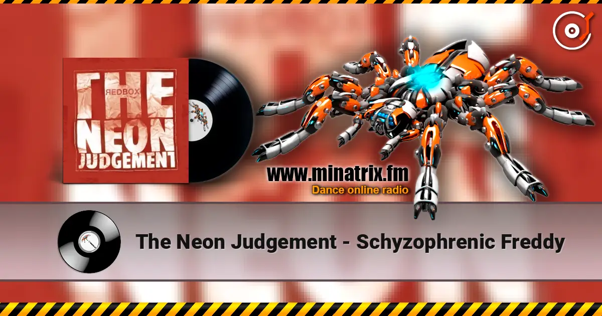 The Neon Judgement - Schyzophrenic Freddy écouter en ligne en haute qualité | Minatrix.FM