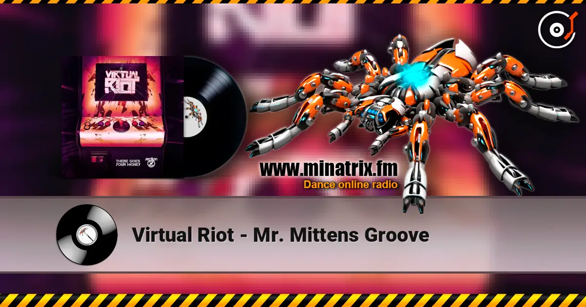 Virtual Riot - Mr. Mittens Groove écouter en ligne en haute qualité | Minatrix.FM