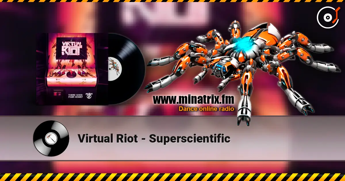 Virtual Riot - Superscientific écouter en ligne en haute qualité | Minatrix.FM