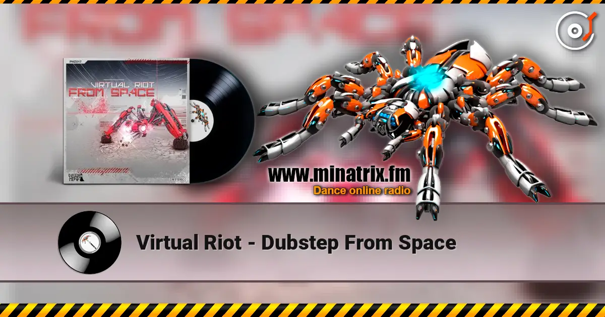 Virtual Riot - Dubstep From Space écouter en ligne en haute qualité | Minatrix.FM