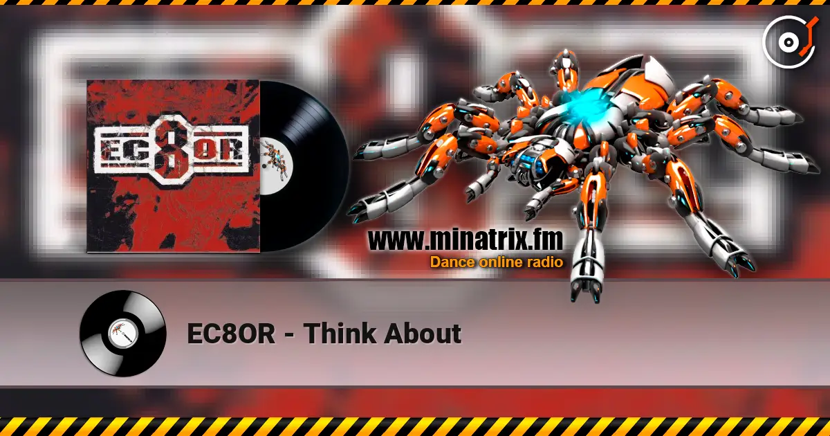 EC8OR - Think About écouter en ligne en haute qualité | Minatrix.FM