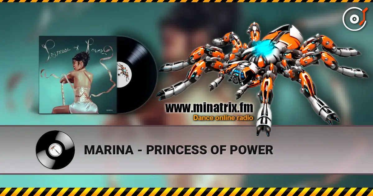 MARINA - PRINCESS OF POWER écouter en ligne en haute qualité | Minatrix.FM