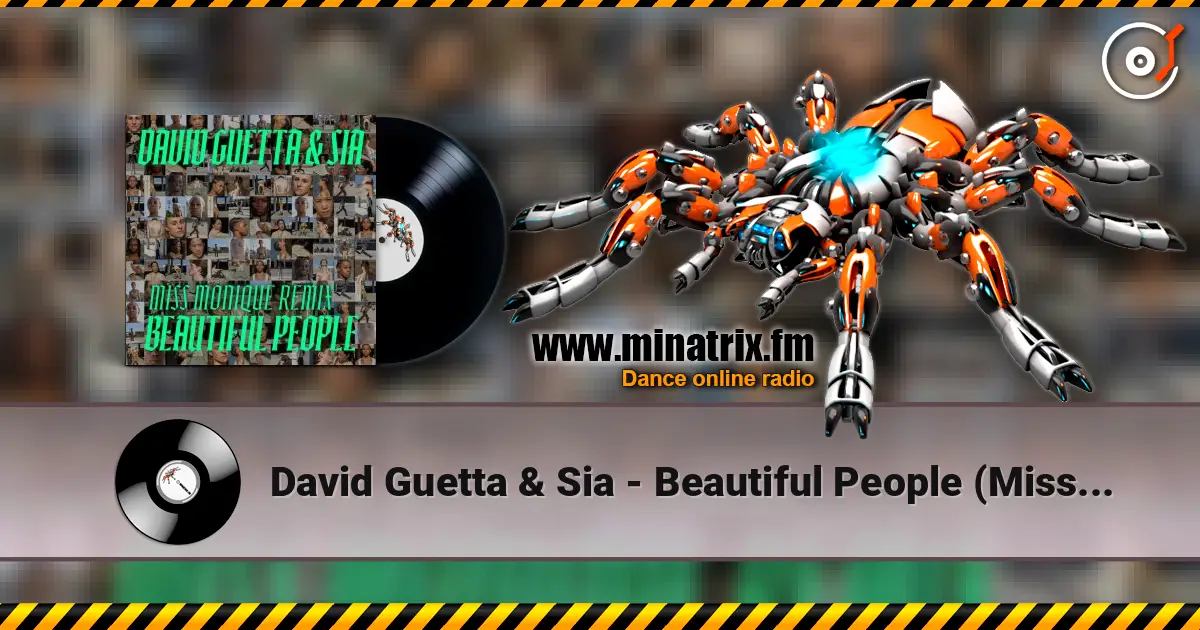 David Guetta & Sia - Beautiful People (Miss Monique Remix) écouter en ligne en haute qualité | Minatrix.FM