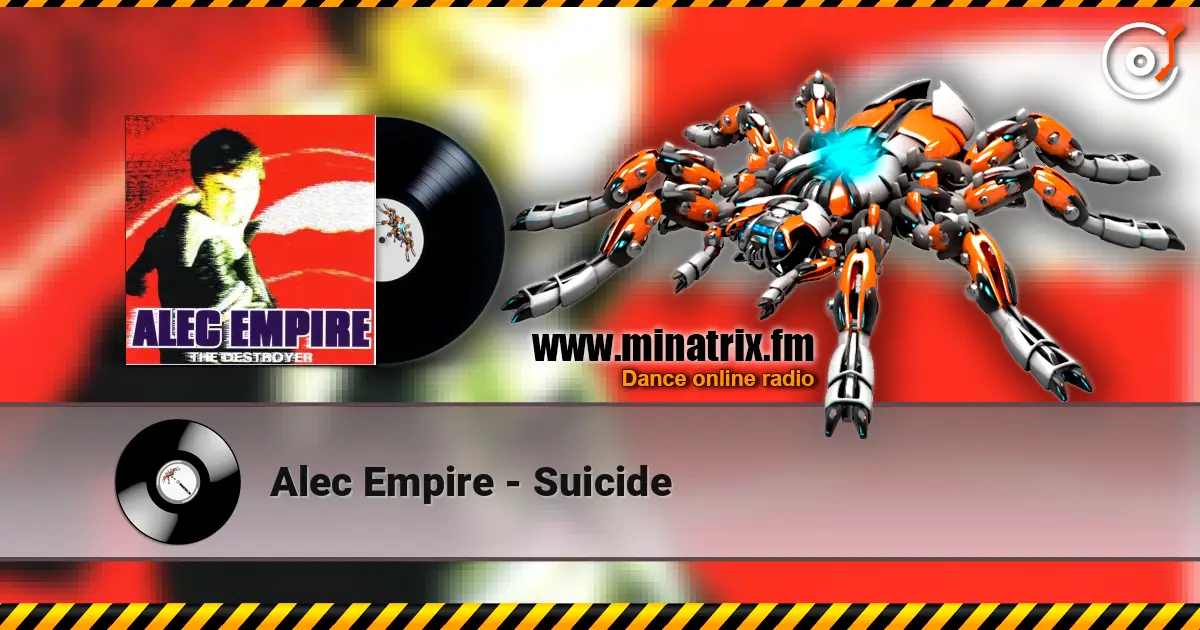 Alec Empire - Suicide écouter en ligne en haute qualité | Minatrix.FM