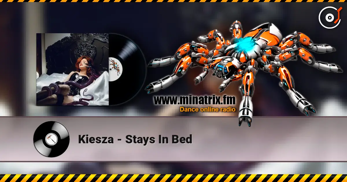Kiesza - Stays In Bed écouter en ligne en haute qualité | Minatrix.FM