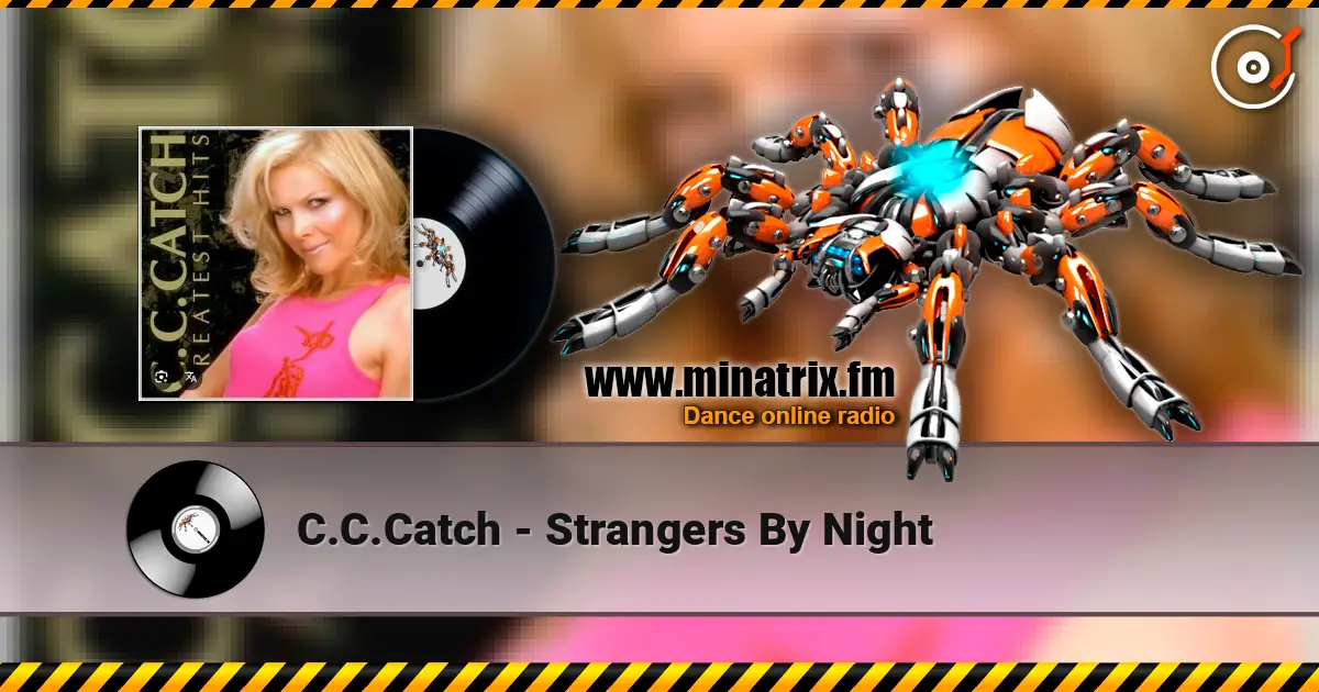 C.C.Catch - Strangers By Night écouter en ligne en haute qualité | Minatrix.FM