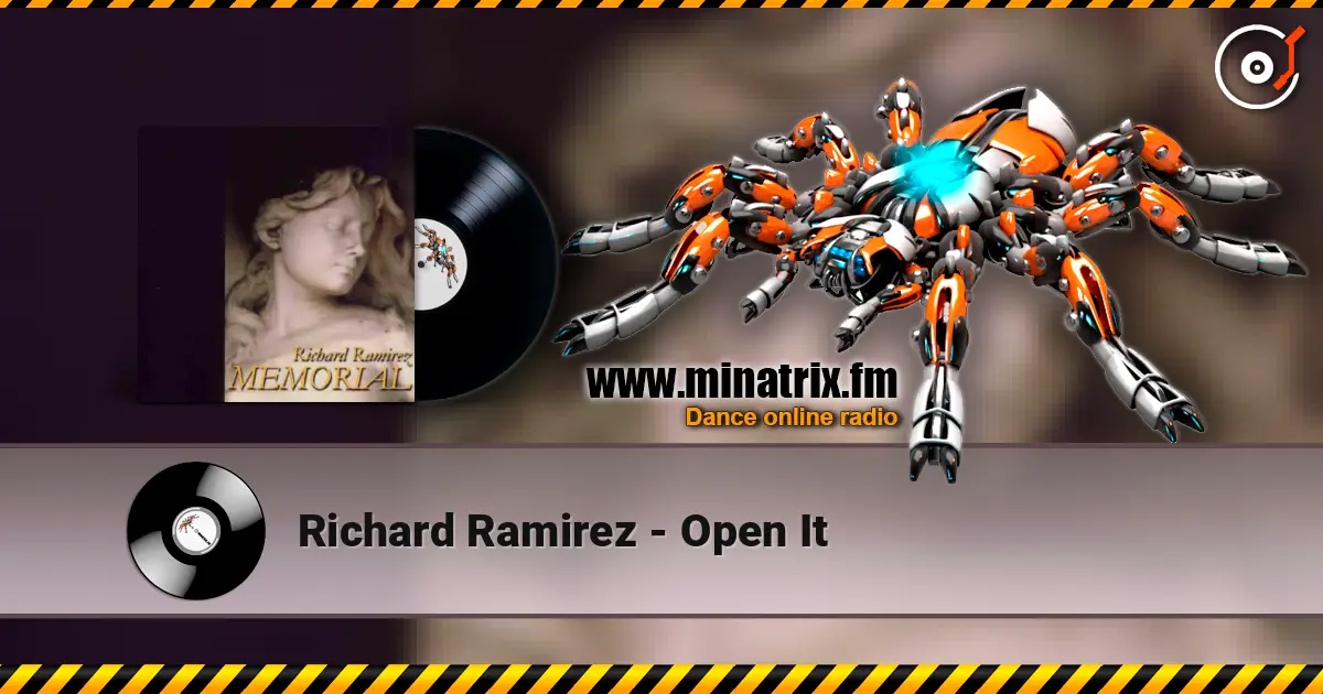 Richard Ramirez - Open It écouter en ligne en haute qualité | Minatrix.FM