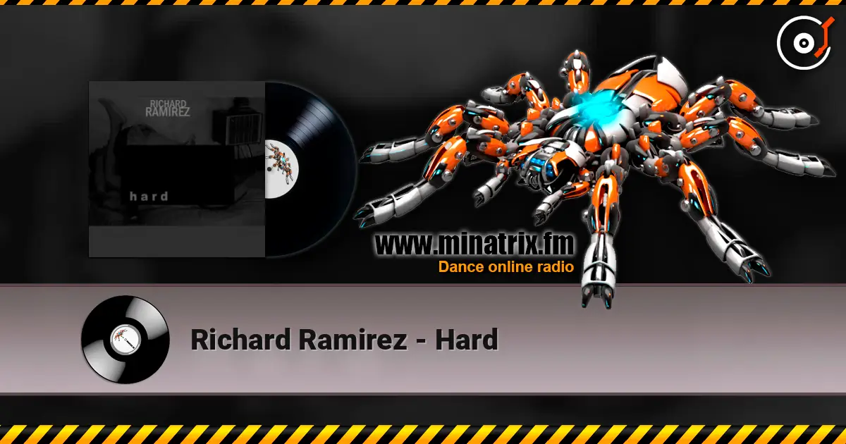 Richard Ramirez - Hard écouter en ligne en haute qualité | Minatrix.FM