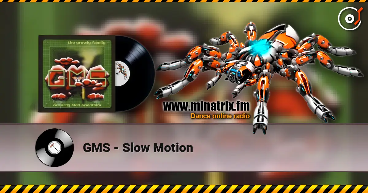 GMS - Slow Motion écouter en ligne en haute qualité | Minatrix.FM
