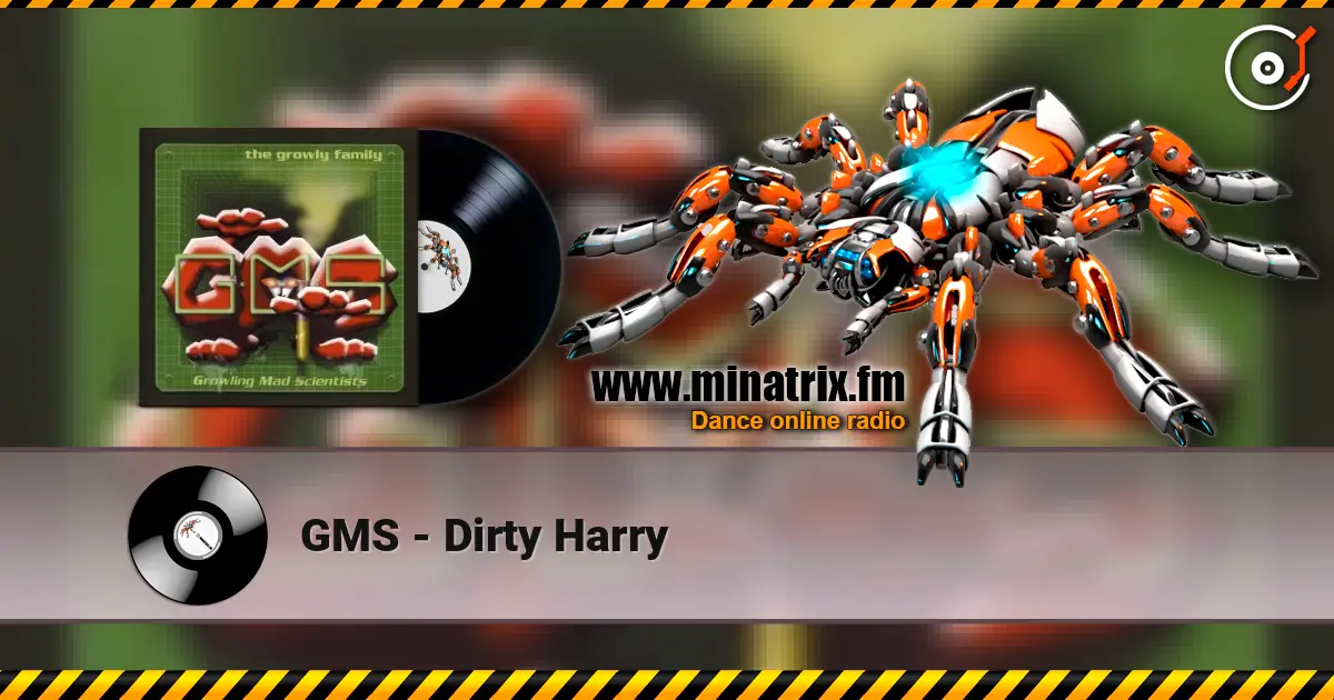 GMS - Dirty Harry écouter en ligne en haute qualité | Minatrix.FM