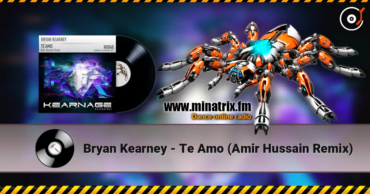 Bryan Kearney - Te Amo (Amir Hussain Remix) écouter en ligne en haute qualité | Minatrix.FM