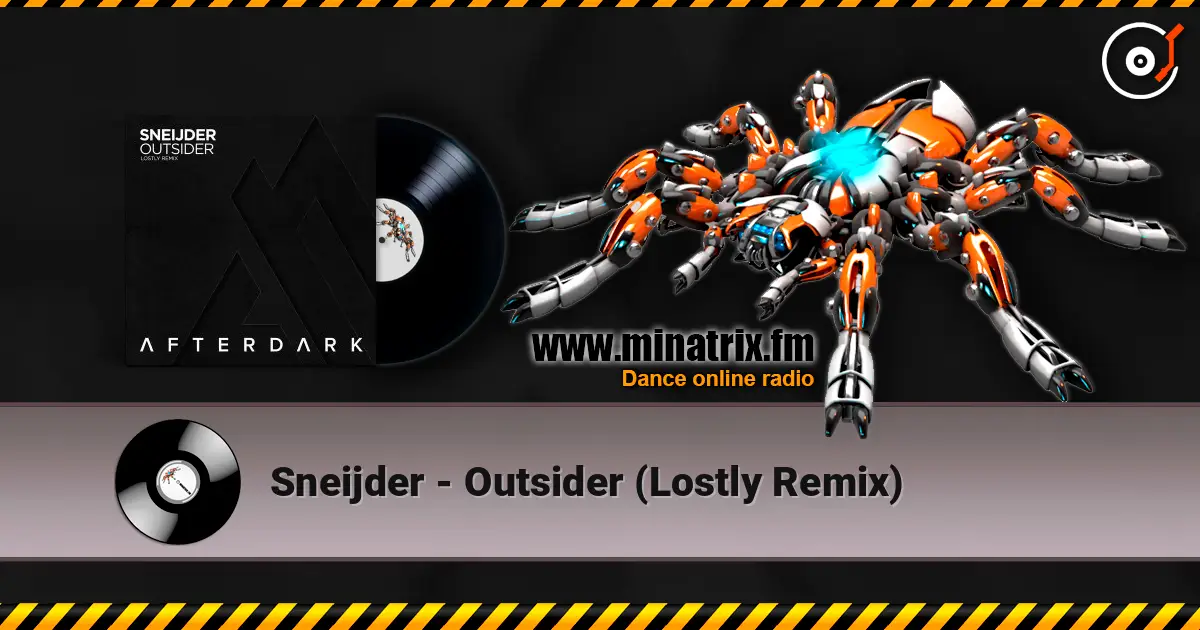 Sneijder - Outsider (Lostly Remix) écouter en ligne en haute qualité | Minatrix.FM