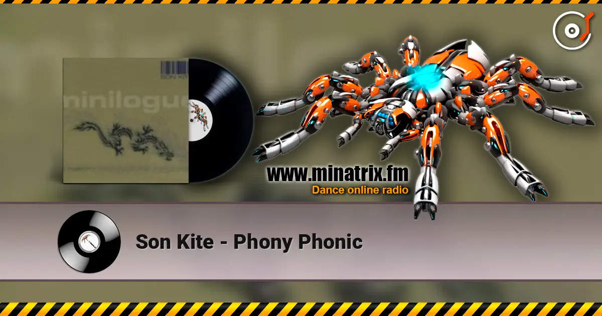 Son Kite - Phony Phonic écouter en ligne en haute qualité | Minatrix.FM