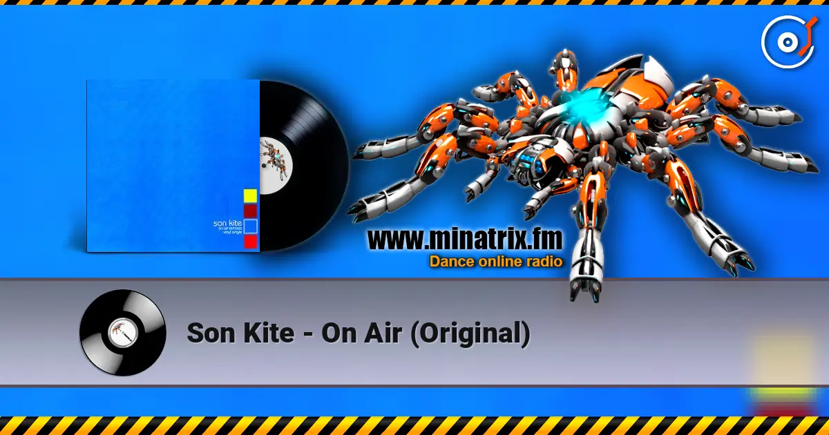 Son Kite - On Air (Original) écouter en ligne en haute qualité | Minatrix.FM