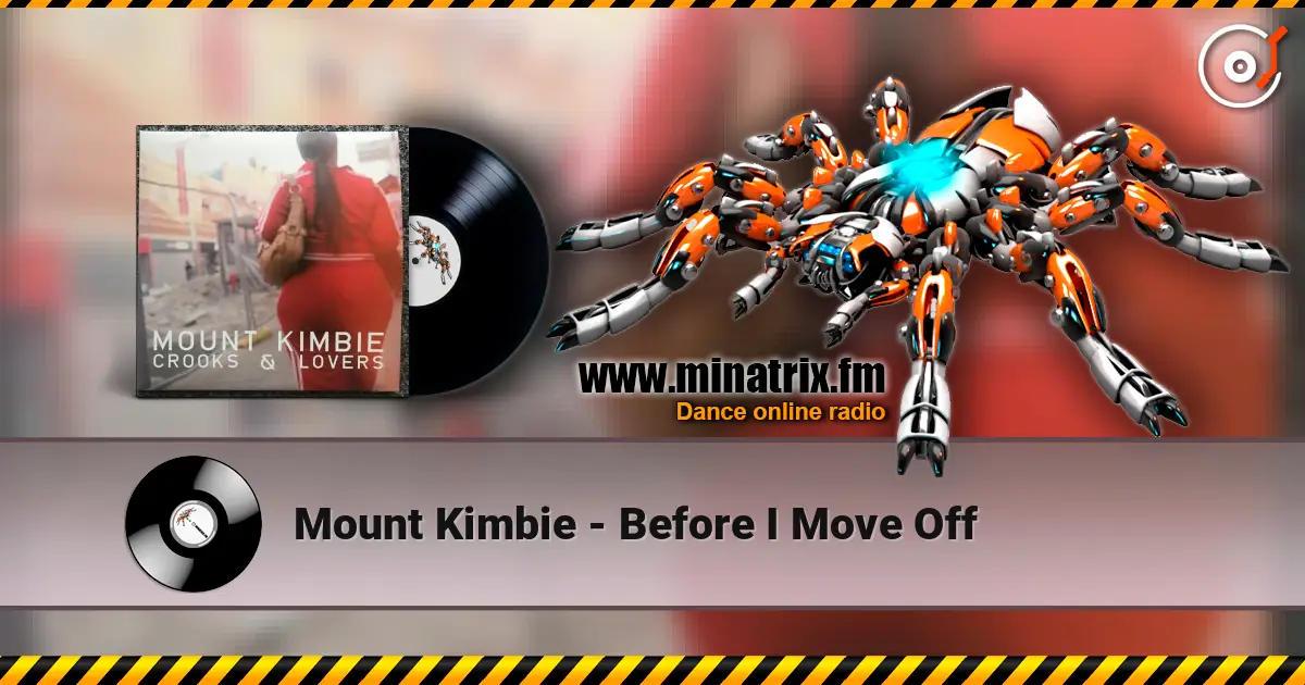 Mount Kimbie - Before I Move Off écouter en ligne en haute qualité | Minatrix.FM