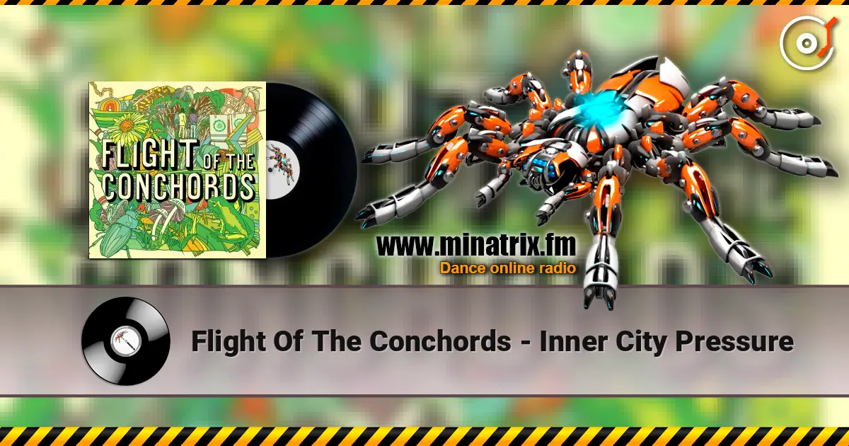 Flight Of The Conchords - Inner City Pressure écouter en ligne en haute qualité | Minatrix.FM
